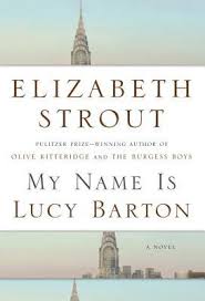 My Name is Lucy Barton by Elizabeth&nbsp;Strout