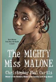 The Mighty Miss Malone by Christopher Paul Curtis (J Historical&nbsp;Fiction)