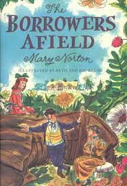 The Borrowers Afield by Mary Norton (J&nbsp;Fantasy)