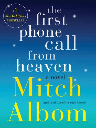The First Phone Call from Heaven by Mitch&nbsp;Albom
