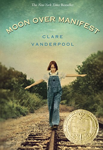 Moon Over Manifest by Clare Vanderpool (J Historical Fiction)