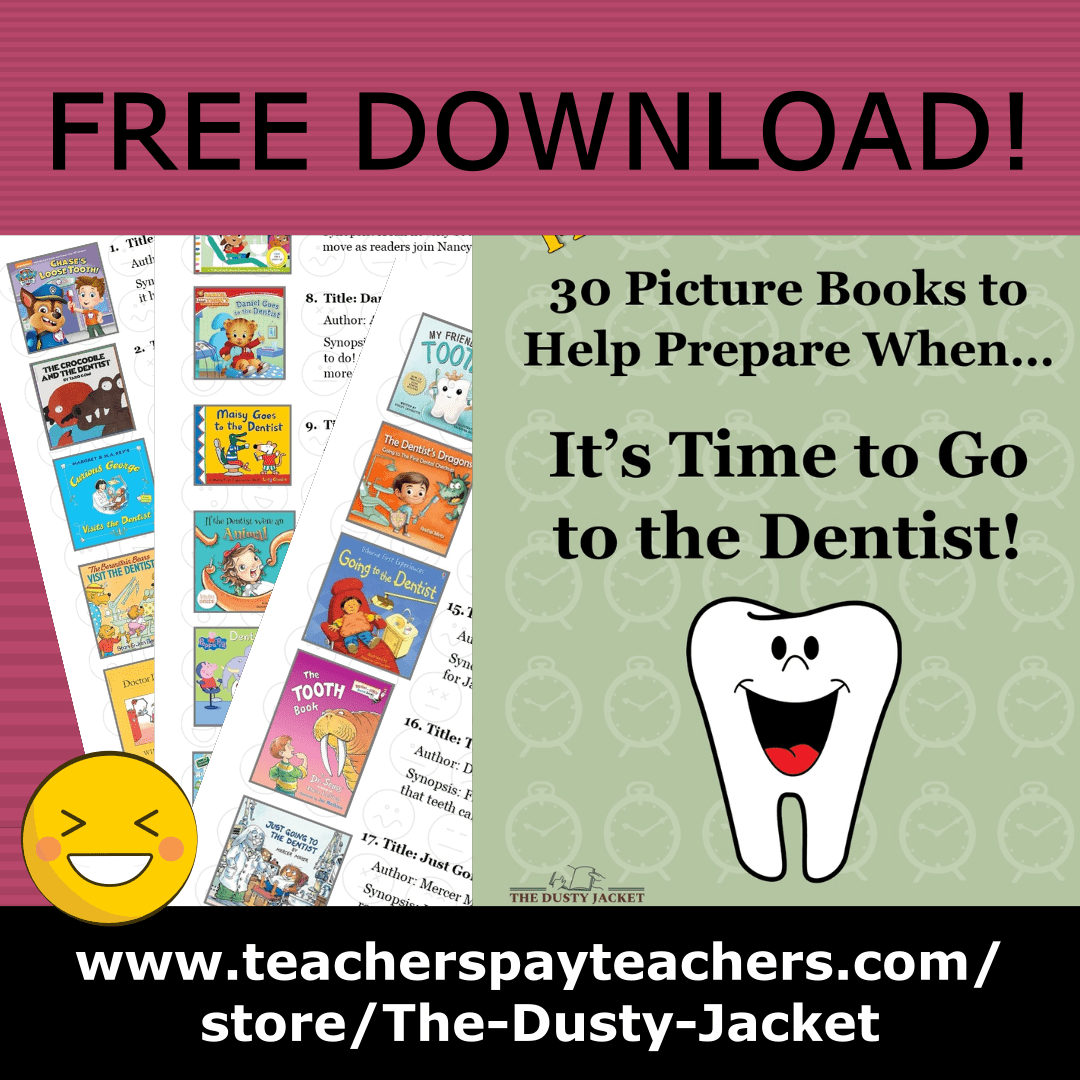 30 Picture Books When It’s Time to Go to the&nbsp;Dentist