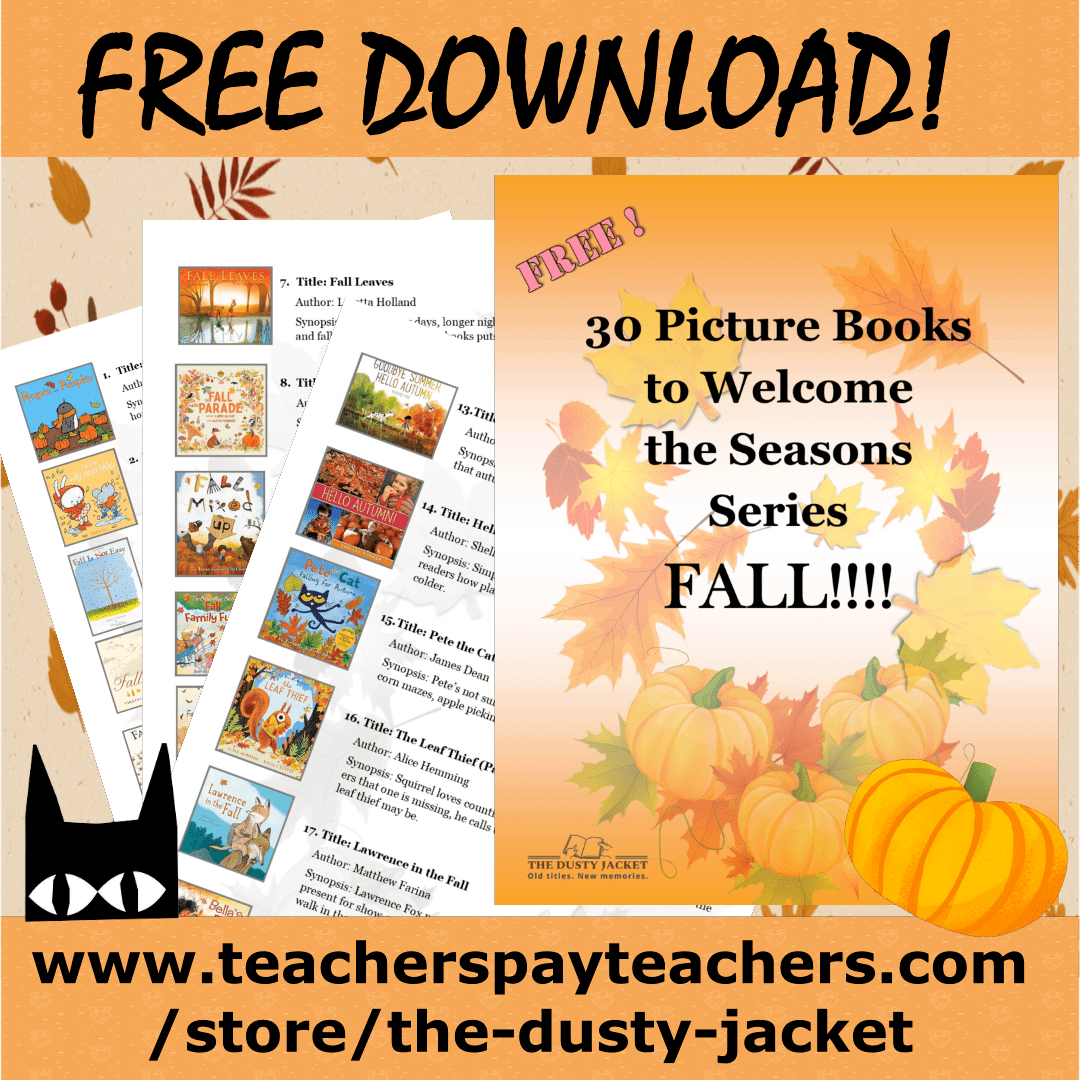 30 Picture Books to Welcome the Seasons Series:&nbsp;Fall