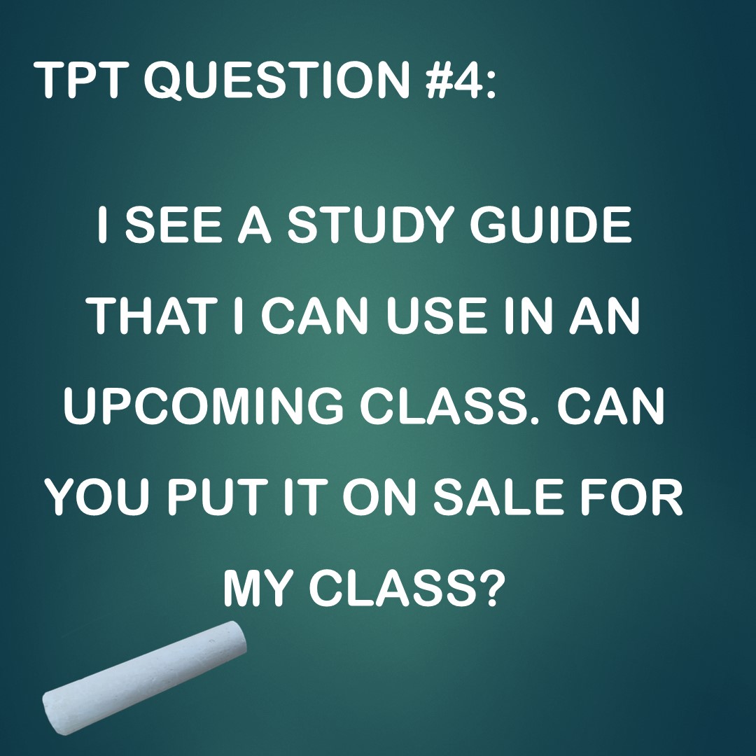 TPT Question #4: Can I Put a Specific Study Guide on&nbsp;Sale?