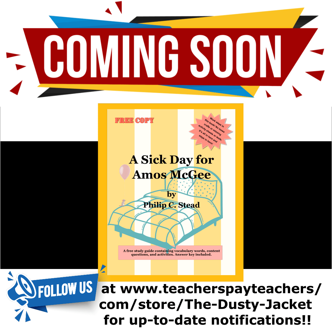 FREE study guide coming soon for “A Sick Day for Amos&nbsp;McGee”