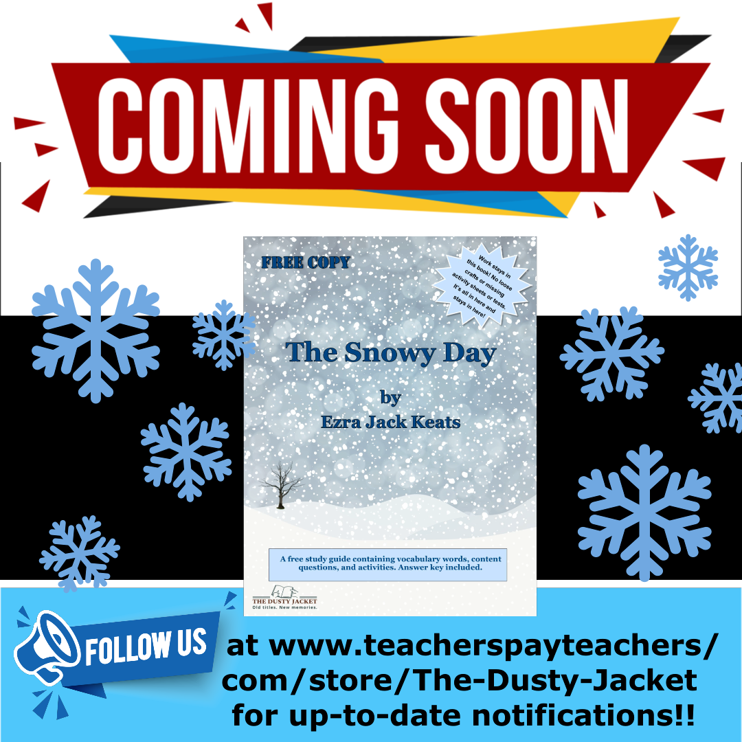 FREE Study Guide Coming Soon: The Snowy Day by Ezra Jack Keats – The ...