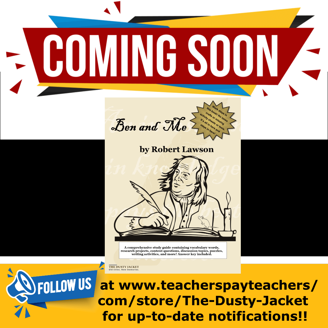 Coming Soon! Study Guide for Robert Lawson’s Ben and&nbsp;Me