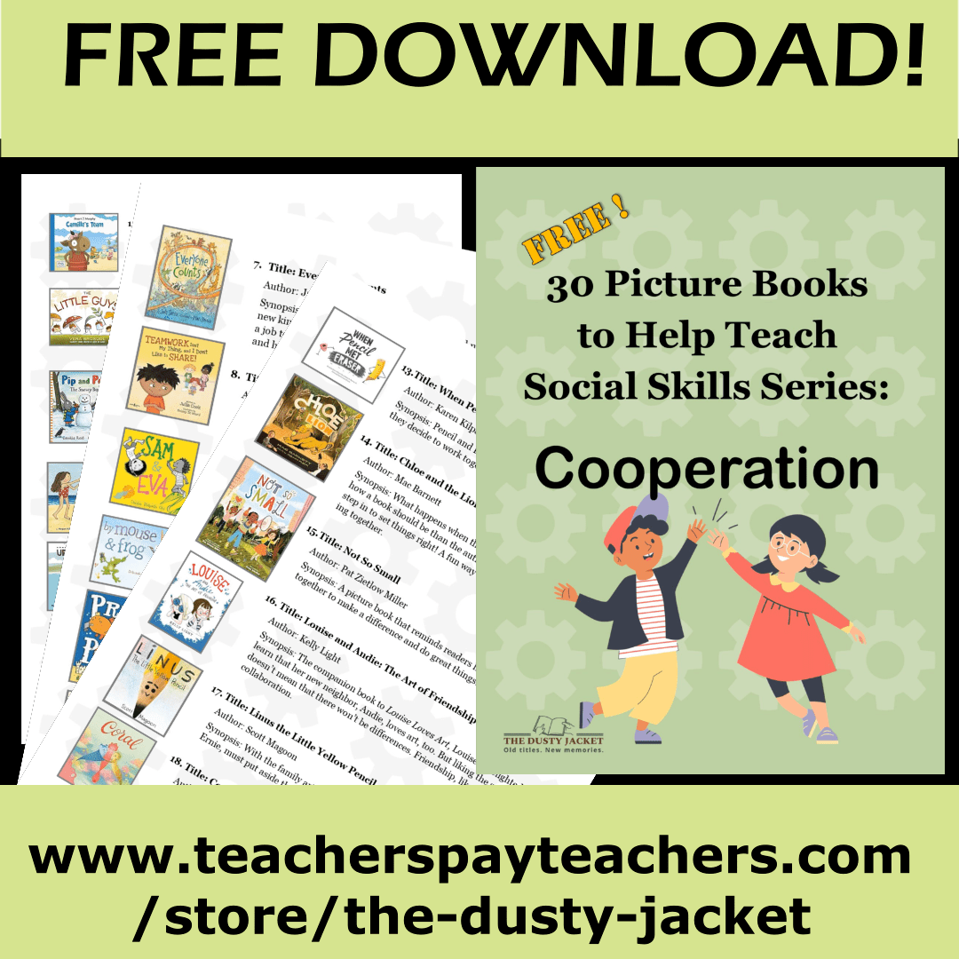 30 Picture Books to Help Teach Social Skills Series:&nbsp;Cooperation