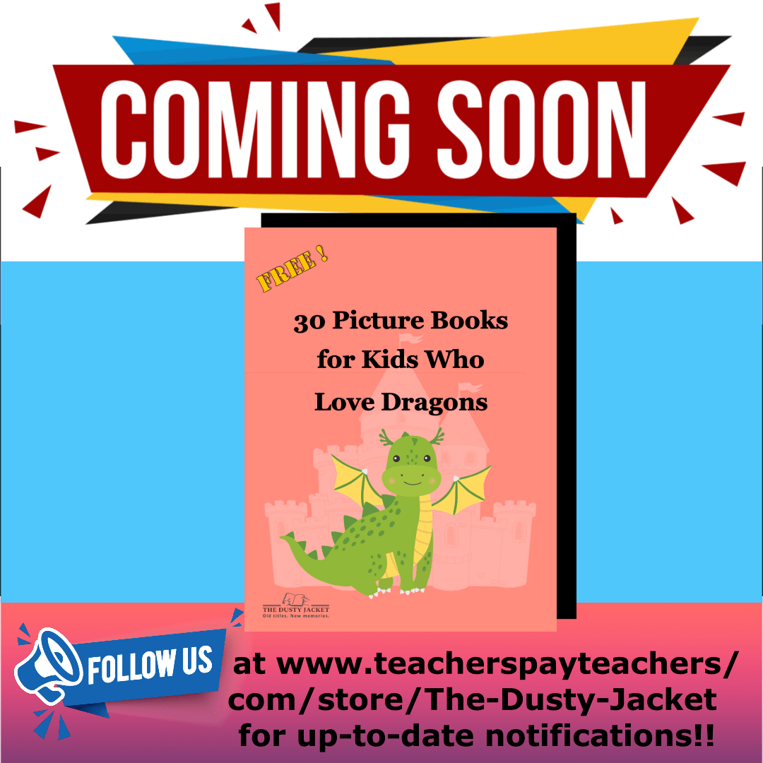 Coming Soon! FREE Picture Book List for Kids Who Love&nbsp;Dragons