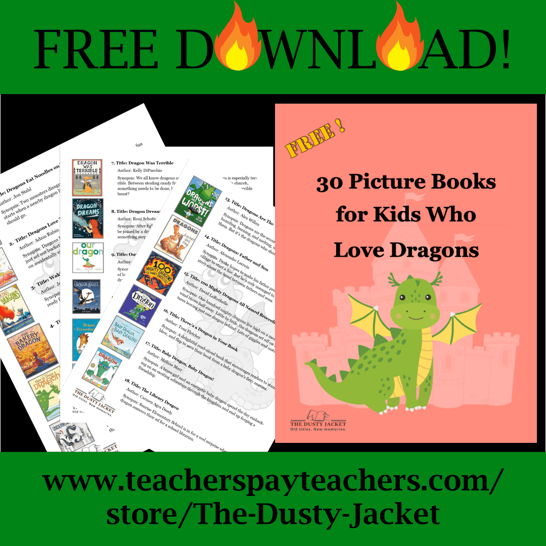 30 Picture Books for Kids Who Love&nbsp;Dragons